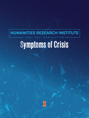 Cover of 2021 HRI newsletter. Dark blue background fades into medium and aqua blue. A faint pattern of what looks like shattered glass covers the bottom half. Text reads "Symptoms of Crisis" in white distressed font.